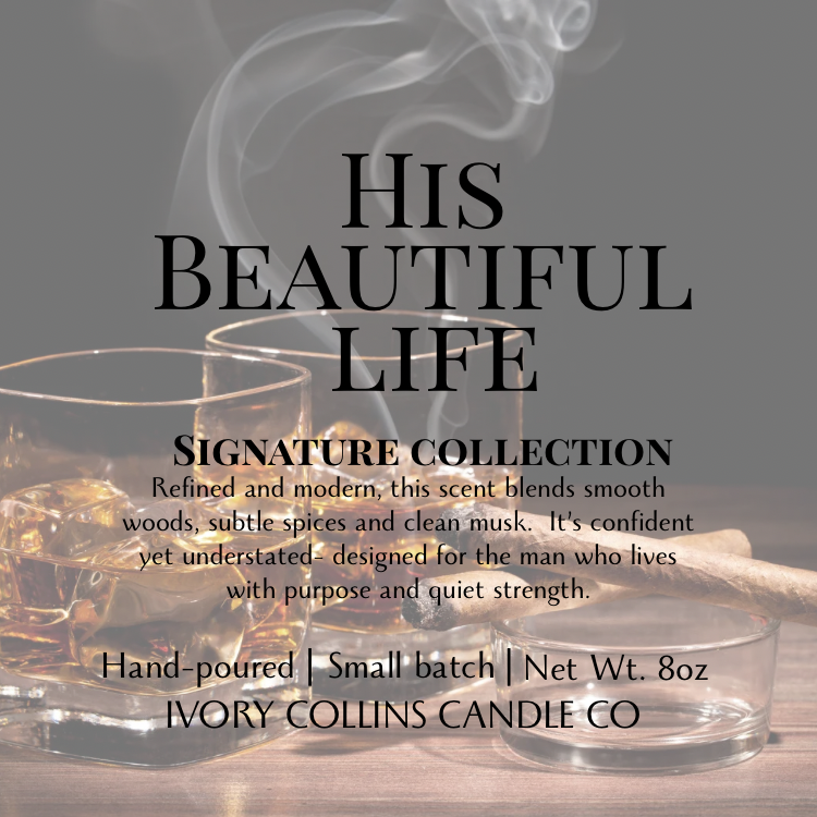 His Beautiful Life- Signature Glass Candle